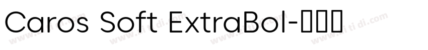 Caros Soft ExtraBol字体转换